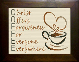 COFFEE Acrostic . Christ Offers Forgiveness For Everyone Everywhere