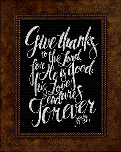 Give Thanks Psalm 136:1