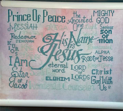 His Name is Jesus stitched by Jennifer Garrett