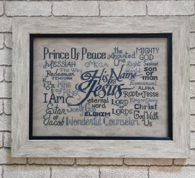 His Name is Jesus stiched by Stephanie Holliday