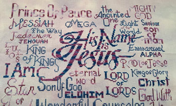 His Name is Jesus stitched by Tamara Suttle Varigated colors